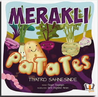 Meraklı Patates Tiyatro Sahnesinde - 1
