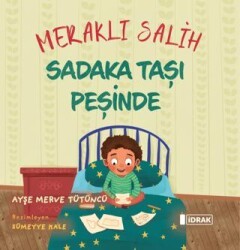 Meraklı Salih Sadaka Taşı Peşinde - İdrak Yayınları