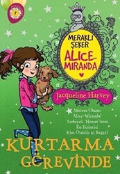 Meraklı Şeker Alice Miranda Kurtarma Görevinde - Artemis Yayınları