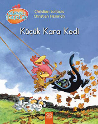 Meraklı Tavuklar - Küçük Kara Kedi - 1