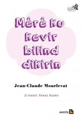 Mere Ku Kevir Bilind Dikirin - Avesta Yayınları