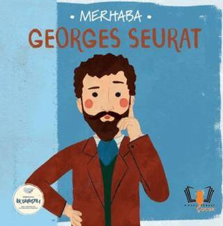 Merhaba Georges Seurat Sanatçıyla İlk Buluşma - 1