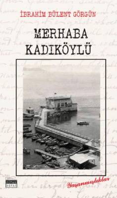 Merhaba Kadıköylü - 1