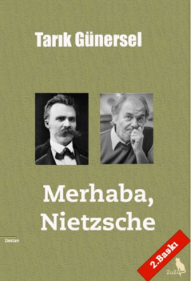 Merhaba, Nietzsche - 1