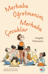Merhaba Öğretmenim, Merhaba Çocuklar - Can Çocuk Yayınları