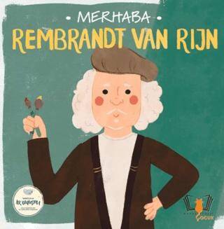 Merhaba Rembrandt Van Rijn Sanatçıyla İlk Buluşma - 1