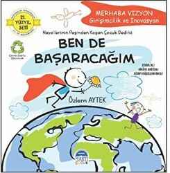 Merhaba Vizyon - Girişimcilik ve İnovasyon - Ben de Başaracağım - Martı Çocuk Yayınları