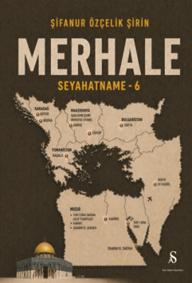 Merhale Seyahatname - 6 - 1