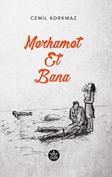 Merhamet Et Bana - Elpis Yayınları