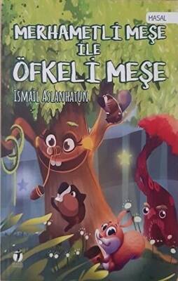 Merhametli Meşe İle Öfkeli Meşe - 1