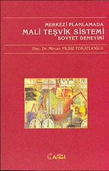 Merkezi Planlamada Mali Teşvik Sistemi Sovyet Deneyimi - Alfa Aktüel Yayınları