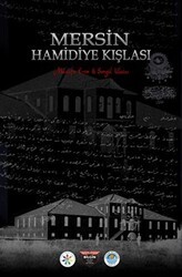 Mersin Hamidiye Kışlası - Bilgin Kültür Sanat Yayınları