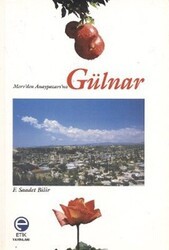 Merv’den Anaypazarı’na Gülnar - 1