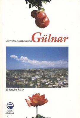 Merv’den Anaypazarı’na Gülnar - 1