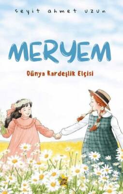 Meryem Dünya Kardeşlik Elçisi - 1
