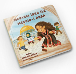 Meryem İsra ile Mescid-i Aksa - Bilgi Ağacı Yayınları