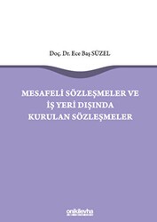 Mesafeli Sözleşmeler ve İş Yeri Dışında Kurulan Sözleşmeler - On İki Levha Yayınları