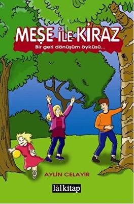 Meşe ile Kiraz - 1