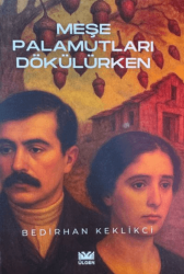 Meşe Palamutları Dökülürken - Ülgen Yayınları