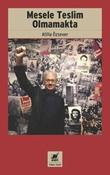 Mesele Teslim Olmamakta - Ayrıntı Yayınları