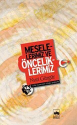 Meselelerimiz ve Önceliklerimiz - Ötüken Neşriyat