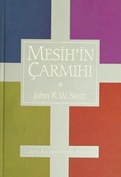 Mesih`in Çarmıhı - Bütün Dünya Kitaplığı