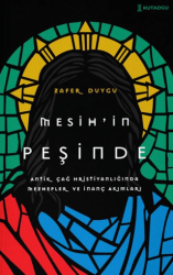 Mesih’in Peşinde - Kutadgu Yayınları