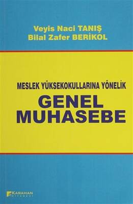 Meslek Yüksek Okullarına Yönelik Genel Muhasebe - 1