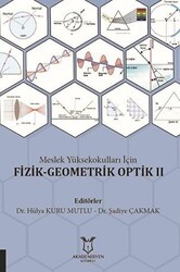 Meslek Yüksekokulları İçin Fizik-Geometrik Optik 2 - Akademisyen Kitabevi