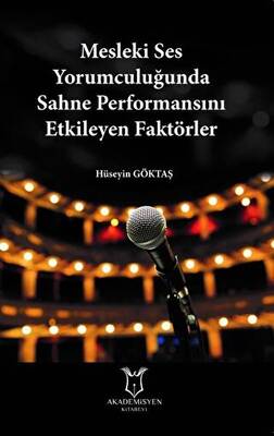 Mesleki Ses Yorumculuğunda Sahne Performansını Etkileyen Faktörler - 1