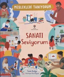 Meslekleri Tanıyorum : Sanatı Seviyorum - TÜBİTAK Yayınları