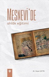 Mesnevi`de Ahlak Eğitimi - Türkiye Diyanet Vakfı Yayınları