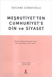 Meşrutiyet’ten Cumhuriyet’e Din ve Siyaset - Kapı Yayınları