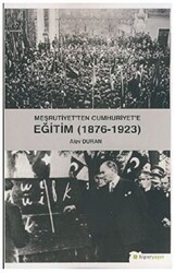 Meşrutiyet’ten Cumhuriyet’e Eğitim 1876-1923 - Hiperlink Yayınları