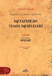 Metafiziğin Temel Meseleleri - fi Mesaʾili’l-Umuri’l-İlahiyye - Endülüs Yayınları