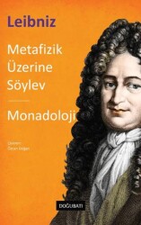 Metafizik Üzerine Söylev & Monadoloji - Doğu Batı Yayınları