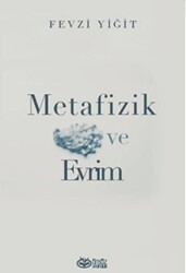 Metafizik ve Evrim - Önsöz Yayıncılık