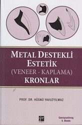 Metal Destekli Estetik Veneer-KaplamaKronlar - Gazi Kitabevi