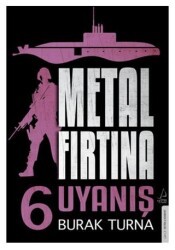 Metal Fırtına 6 - Uyanış - Destek Yayınları
