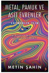 Metal, Pamuk ve Asit Evrenler - Cinius Yayınları