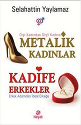 Metalik Kadınlar - Kadife Erkekler - 1