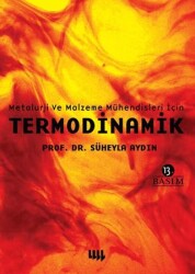 Metalurji ve Malzeme Mühendisleri İçin Termodinamik - Literatür Yayıncılık