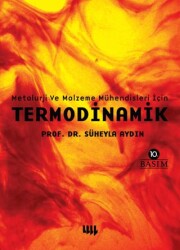 Metalurji ve Malzeme Mühendisleri İçin Termodinamik - Literatür Yayıncılık