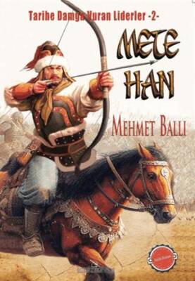Mete Han - Tarihe Damga Vuran Liderler 2 - 1