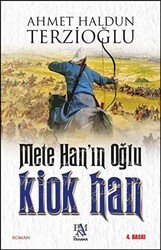 Mete Han`ın Oğlu Kiok Han - Panama Yayıncılık