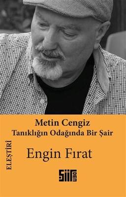 Metin Cengiz - Tanıklığın Odağında Bir Şair - 1