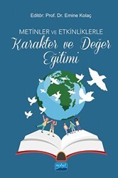 Metinler ve Etkinliklerle Karakter ve Değer Eğitimi - Nobel Akademik Yayıncılık
