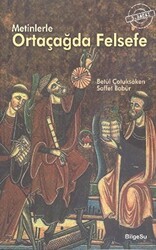 Metinlerle Ortaçağda Felsefe - BilgeSu Yayıncılık