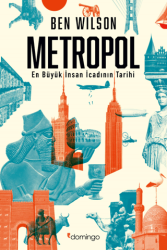 Metropol - En Büyük İnsan İcadının Tarihi - Domingo Yayınevi