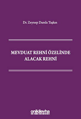 Mevduat Rehni Özelinde Alacak Rehni - 1